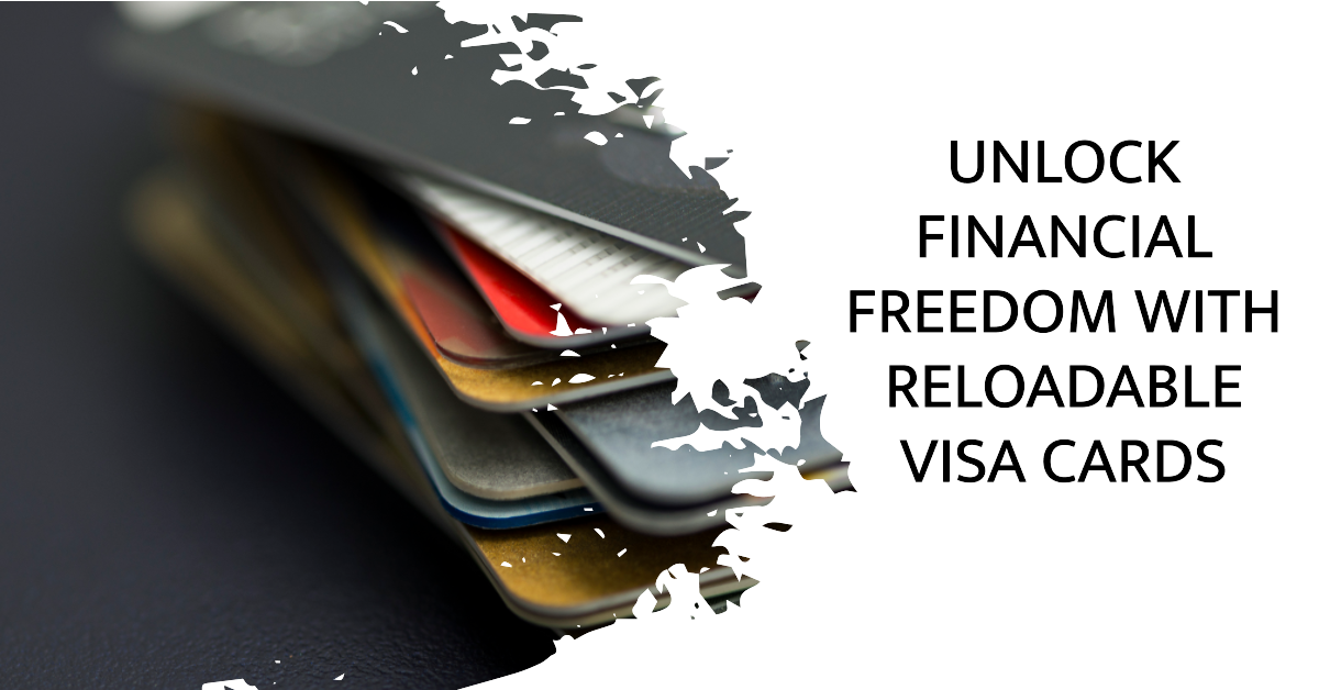 Reloadable Visa Cards 