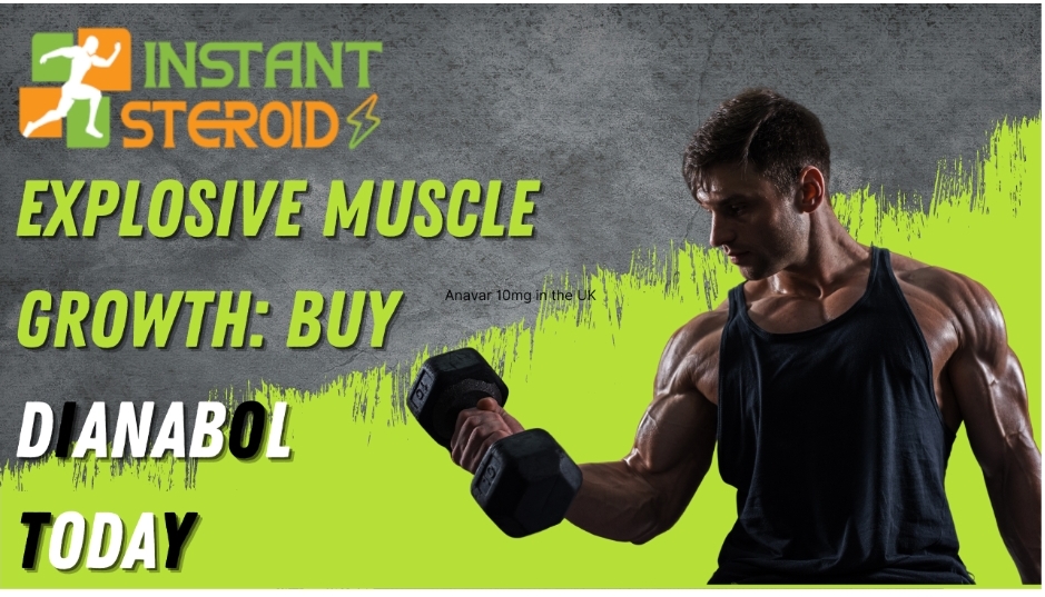 Unleash Explosive Muscle Growth: Buy Dianabol Today